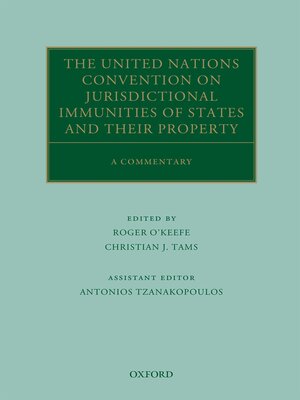 cover image of The United Nations Convention on Jurisdictional Immunities of States and Their Property